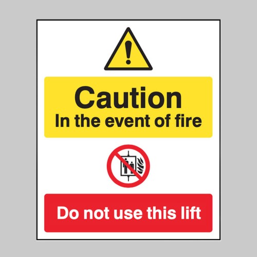 Caution - in the Event of Fire - Do Not Use this Lift
