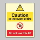 Caution - in the Event of Fire - Do Not Use this Lift