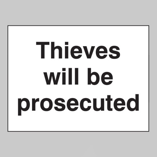 Thieves Will be Prosecuted