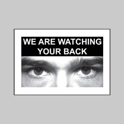 Eye Photo Sign We Are Watching Your Back