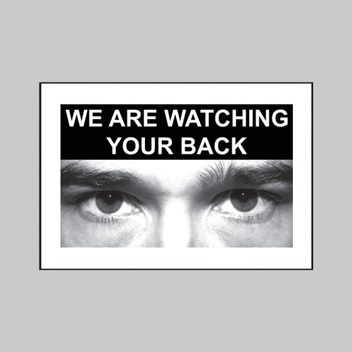 Eye Photo Sign We Are Watching Your Back