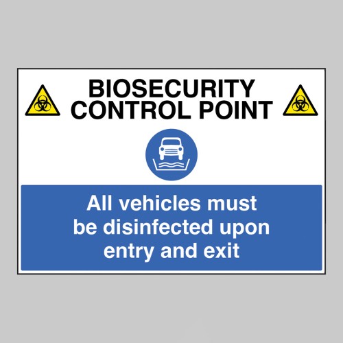 Biosecurity Control Point - All Vehicles must be Disinfected upon Entry and Exit