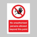 No Unauthorised Persons Allowed this Point