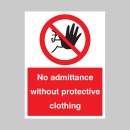 No Admittance without Protective Clothing