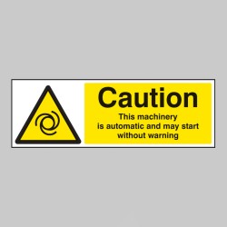 Caution - this Machinery Is Automatic Etc