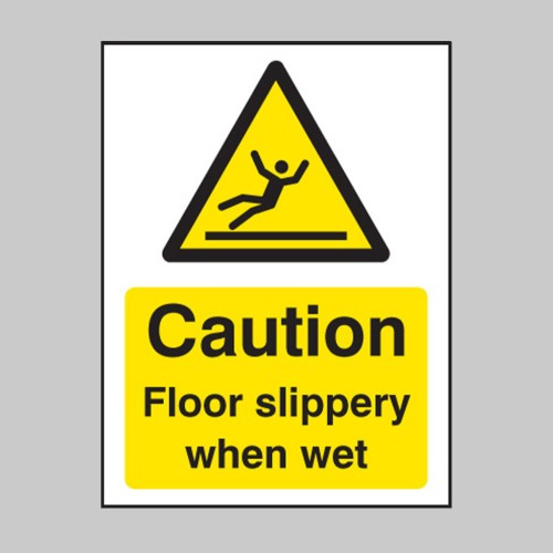 Caution - Floor Slippery When Wet