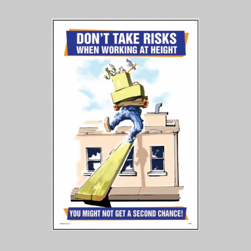 Don't Take Risks When Working At Height - Poster