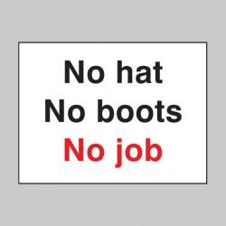 No Hat No Boots No Job