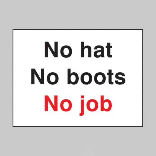 No Hat No Boots No Job