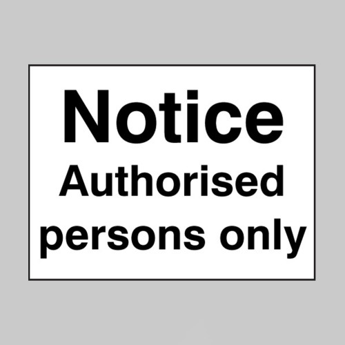 Notice - Authorised Persons Only