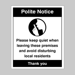 Polite Notice - Please Keep quiet when Leaving
