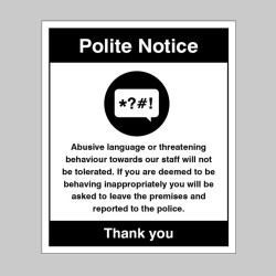 Warning - Abusive Language or threatening Behaviour will Not be Tolerated