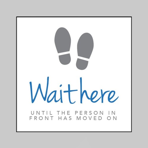 Wait Here until Person in Front has Moved On - Floor Graphic