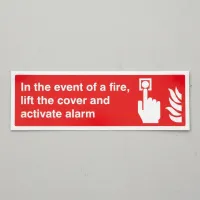 In the event of a Fire - Lift the Cover and Activate Alarm