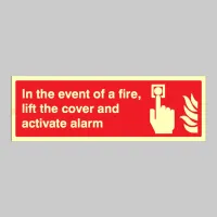 In the event of a Fire - Lift the Cover and Activate Alarm