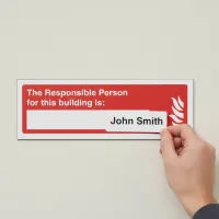 The Responsible Person for this Building is: The Responsible Person for this Building is: