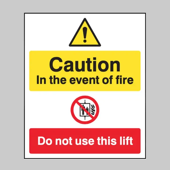 Caution - in the Event of Fire - Do Not Use this Lift
