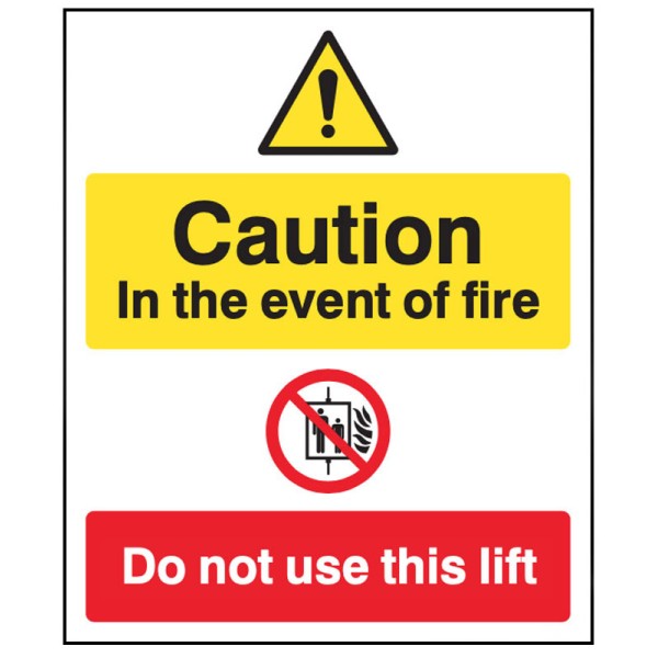 Caution - in the Event of Fire - Do Not Use this Lift