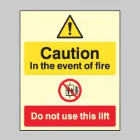 Caution - in the Event of Fire - Do Not Use this Lift