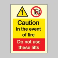 Caution - in the Event of Fire - Do Not Use these Lifts