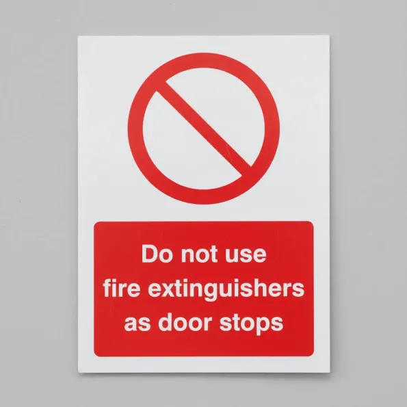 Do Not Use Fire Extinguishers As Door Stops Do Not Use Fire Extinguishers As Door Stops