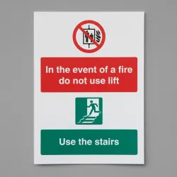 In the event of Fire Do Not Use Lift - Use Stairs In the event of Fire Do Not Use Lift - Use Stairs