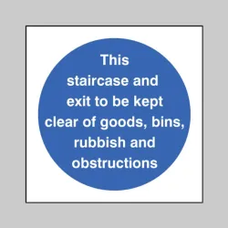 Staircase & Exit to Kept Clear of Goods Etc Staircase & Exit to Kept Clear of Goods Etc
