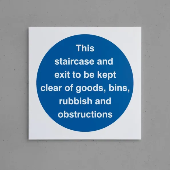Staircase & Exit to Kept Clear of Goods Etc Staircase & Exit to Kept Clear of Goods Etc