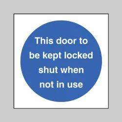 This Door to be Kept Locked Shut When Not in Use This Door to be Kept Locked Shut When Not in Use