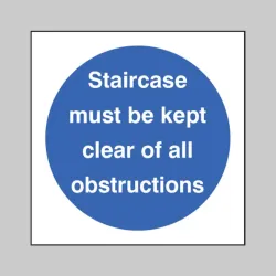 Staircase Must be Kept Clear of All Obstructions Staircase Must be Kept Clear of All Obstructions