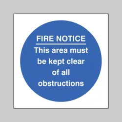 Fire Notice this Area Must be Kept Clear of Obstructions Fire Notice this Area Must be Kept Clear of Obstructions