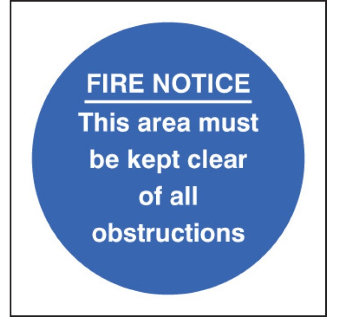 Fire Notice this Area Must be Kept Clear of Obstructions