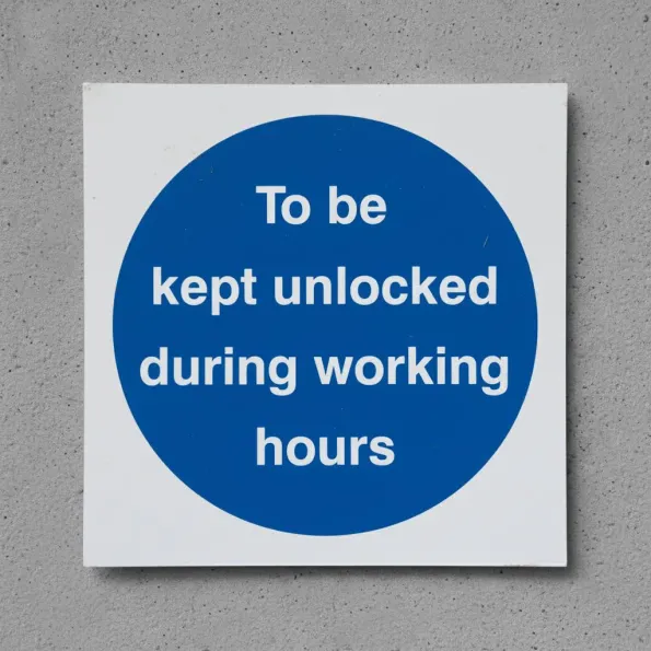To be Kept Unlocked During Working Hours To be Kept Unlocked During Working Hours