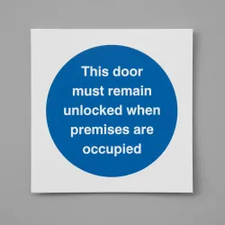 Door Must Remain Unlocked When Premises Occupied