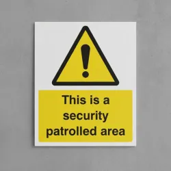 This Is a Security Patrolled Area This Is a Security Patrolled Area
