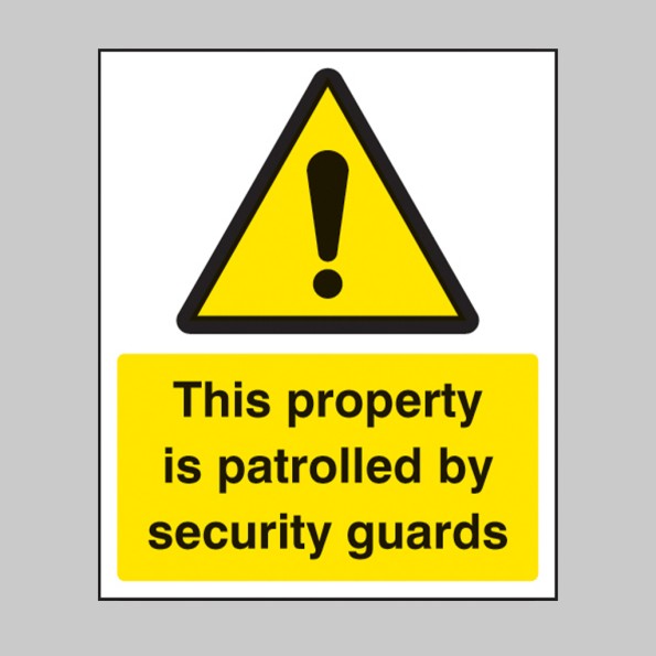 This Property Is Patrolled By Security Guards