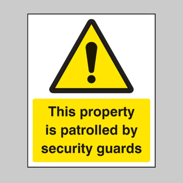 This Property Is Patrolled By Security Guards