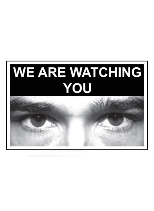 Eye Photo Sign We Are Watching You