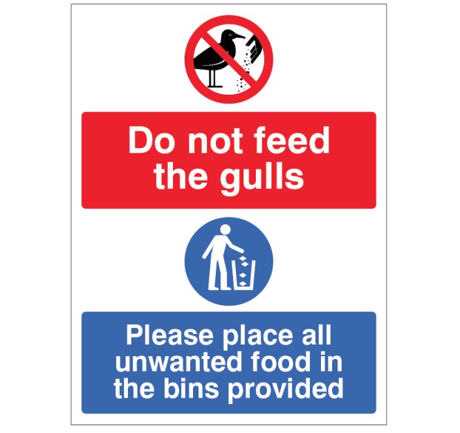 Do Not Feed the Gulls - Please Place All Unwanted Food in the Bins