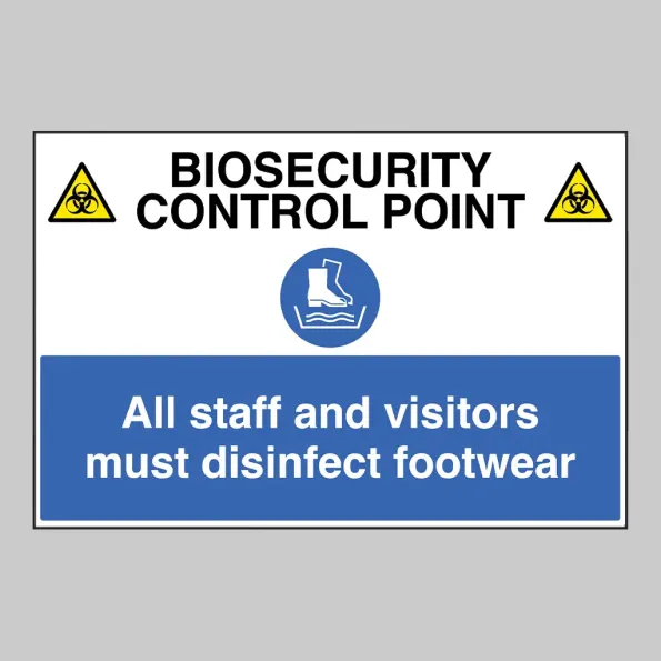 Biosecurity Control Point - All Staff and Visitors must Disinfect Footwear Biosecurity Control Point - All Staff and Visitors must Disinfect Footwear