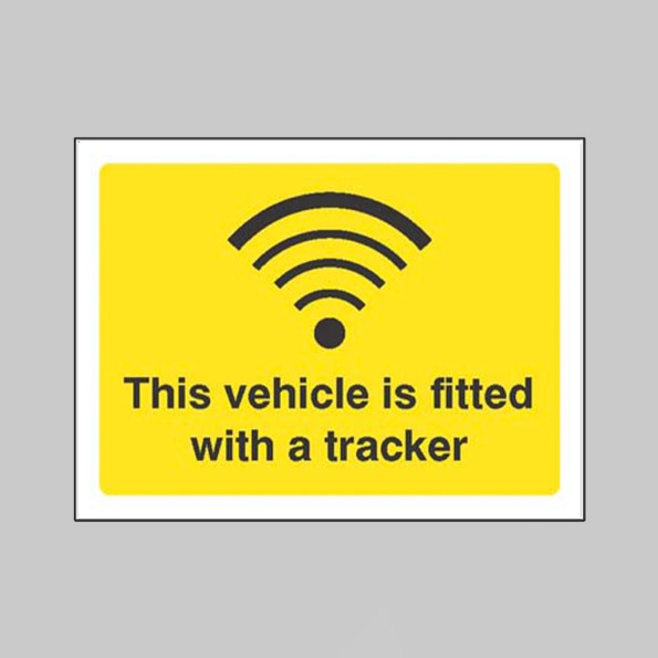 This Vehicle is Fitted with a Tracker