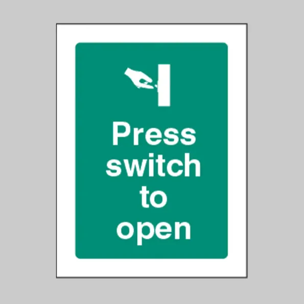 Press Switch to Open Press Switch to Open