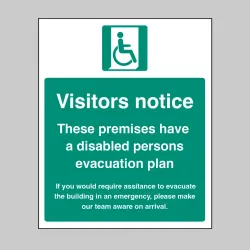 Visitors Notice - These Premises have a Disabled Persons Evacuation Plan