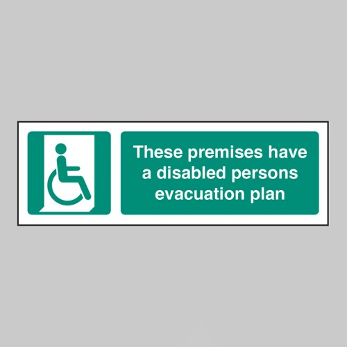 These Premises have a Disabled Persons Evacuation Plan