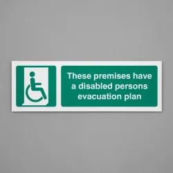 These Premises have a Disabled Persons Evacuation Plan These Premises have a Disabled Persons Evacuation Plan