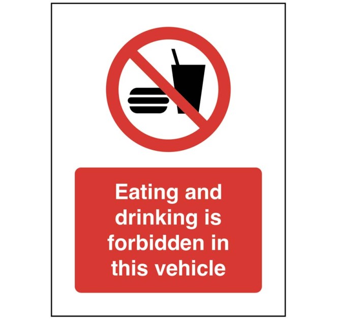 Eating and Drinking is forbidden in this Vehicle
