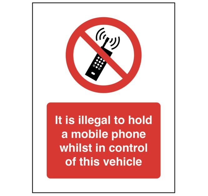 It is Illegal to hold a Mobile Phone Whilst in Control of this Vehicle