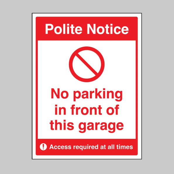 Polite Notice - No Parking in Front of this Garage