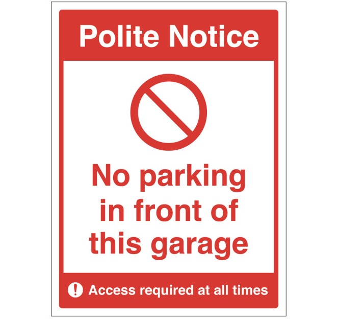 Polite Notice - No Parking in Front of this Garage