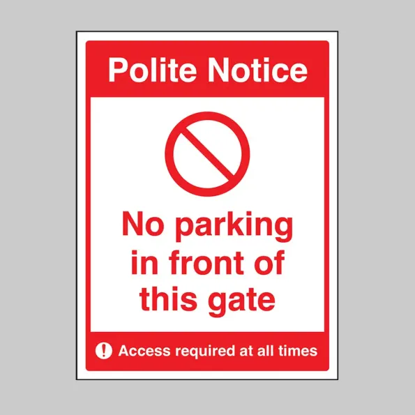 Polite Notice - No Parking in Front of this Gate